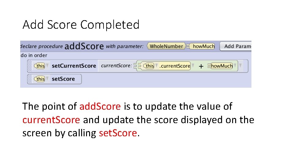 Add Score Completed The point of add. Score is to update the value of