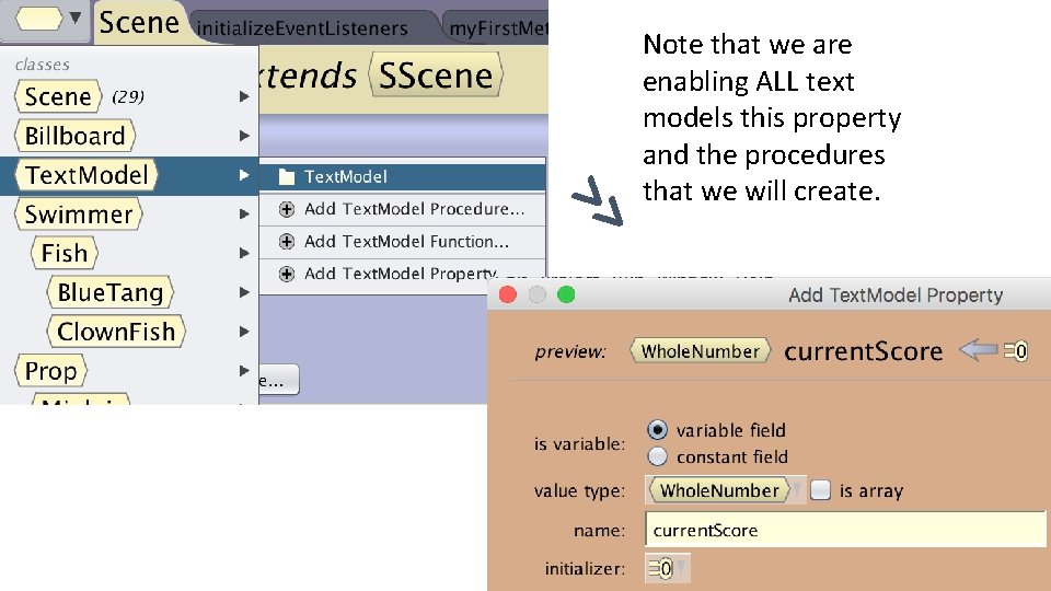 >> Note that we are enabling ALL text models this property and the procedures