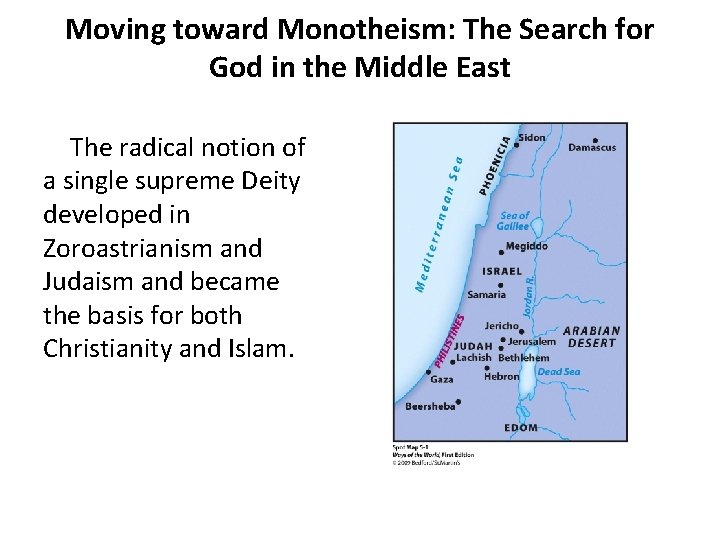 Moving toward Monotheism: The Search for God in the Middle East The radical notion