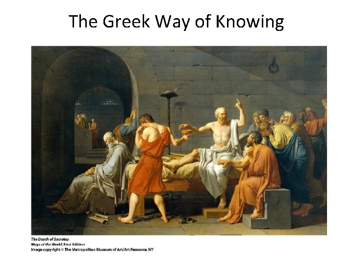 The Greek Way of Knowing 