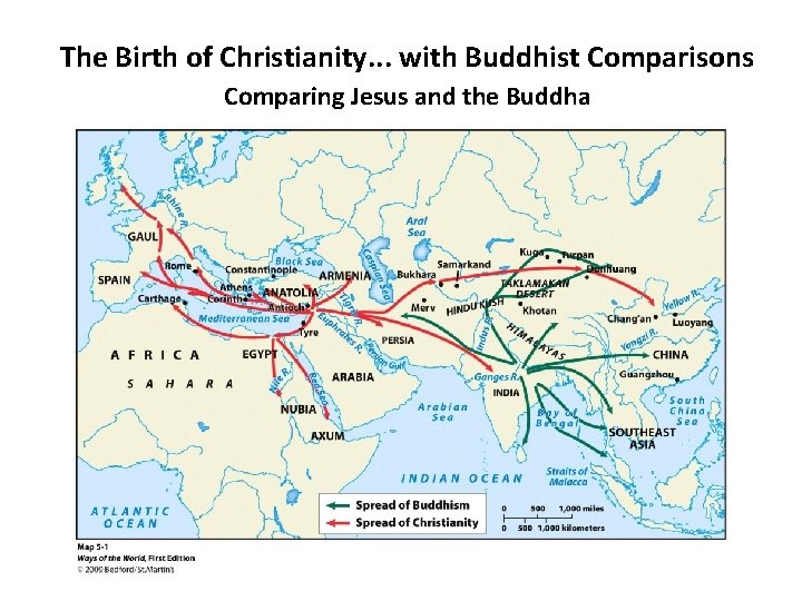 The Birth of Christianity. . . with Buddhist Comparisons Comparing Jesus and the Buddha