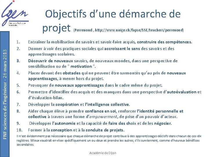 Objectifs d’une démarche de projet PNF sciences de l'ingénieur - 26 mars 2013 (Perrenoud