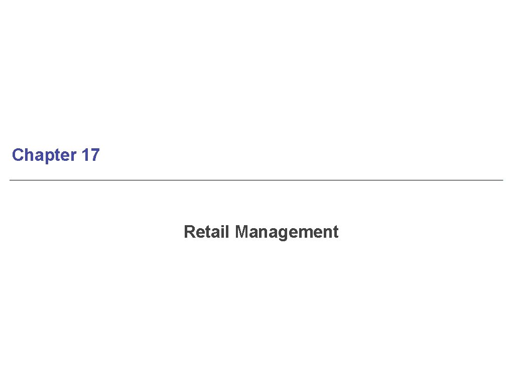 Chapter 17 Retail Management 