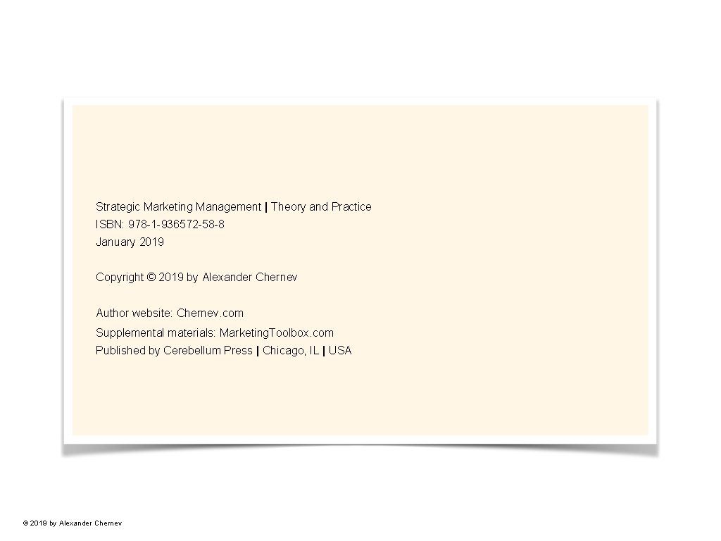 Strategic Marketing Management | Theory and Practice ISBN: 978 -1 -936572 -58 -8 January