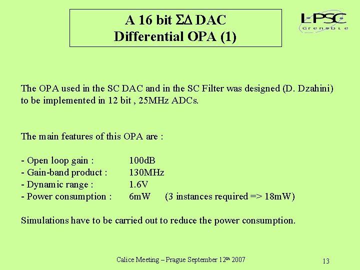 A 16 bit DAC Differential OPA (1) The OPA used in the SC DAC
