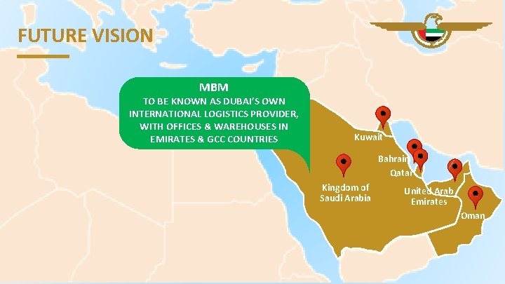 FUTURE VISION MBM TO BE KNOWN AS DUBAI’S OWN INTERNATIONAL LOGISTICS PROVIDER, WITH OFFICES
