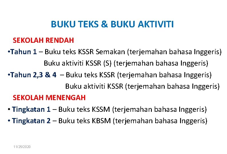 BUKU TEKS & BUKU AKTIVITI SEKOLAH RENDAH • Tahun 1 – Buku teks KSSR