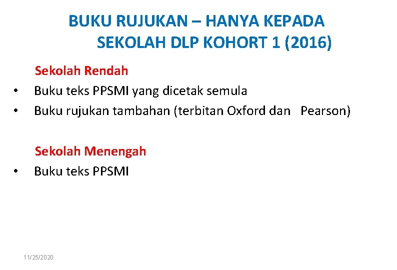 BUKU RUJUKAN – HANYA KEPADA SEKOLAH DLP KOHORT 1 (2016) • • Sekolah Rendah