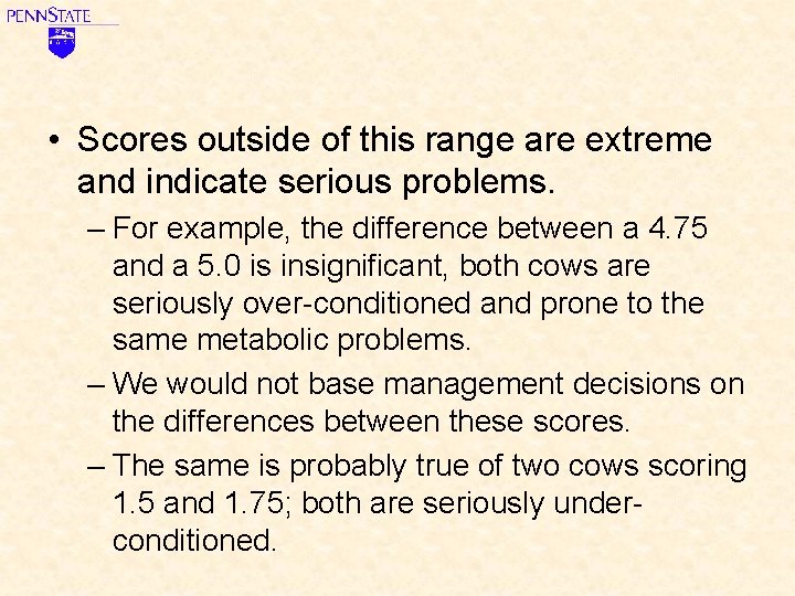  • Scores outside of this range are extreme and indicate serious problems. –