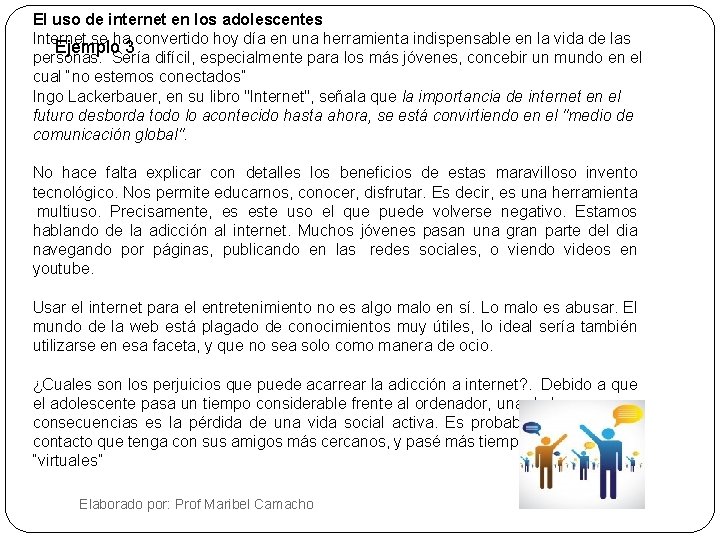 El uso de internet en los adolescentes Internet se ha convertido hoy día en