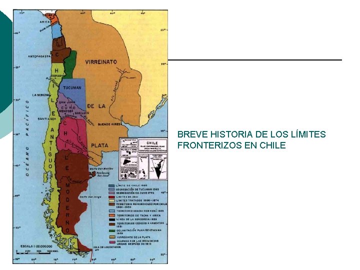 BREVE HISTORIA DE LOS LÍMITES FRONTERIZOS EN CHILE 