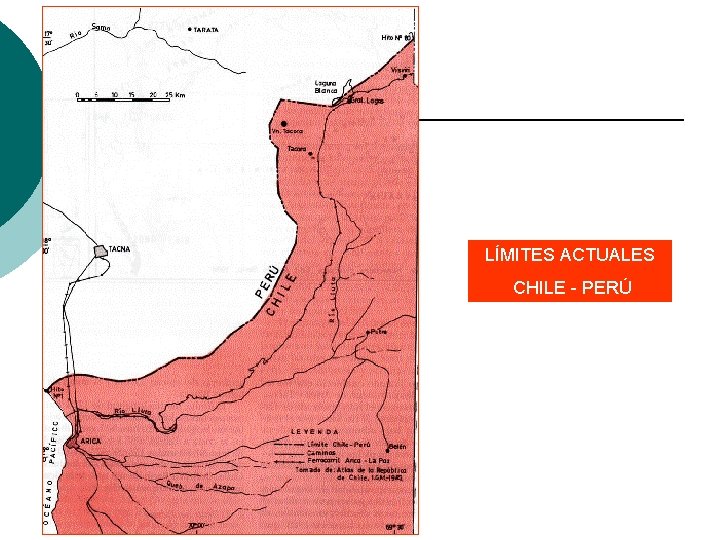 LÍMITES ACTUALES CHILE - PERÚ 