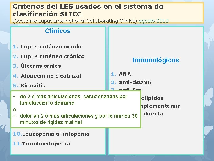 Criterios del LES usados en el sistema de clasificación SLICC (Systemic Lupus International Collaborating