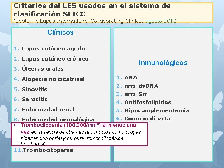 Criterios del LES usados en el sistema de clasificación SLICC (Systemic Lupus International Collaborating