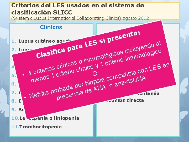 Criterios del LES usados en el sistema de clasificación SLICC (Systemic Lupus International Collaborating