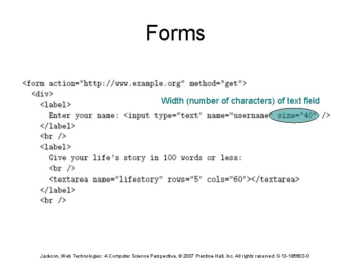 Forms Width (number of characters) of text field Jackson, Web Technologies: A Computer Science