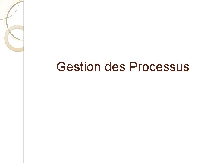 Gestion des Processus 