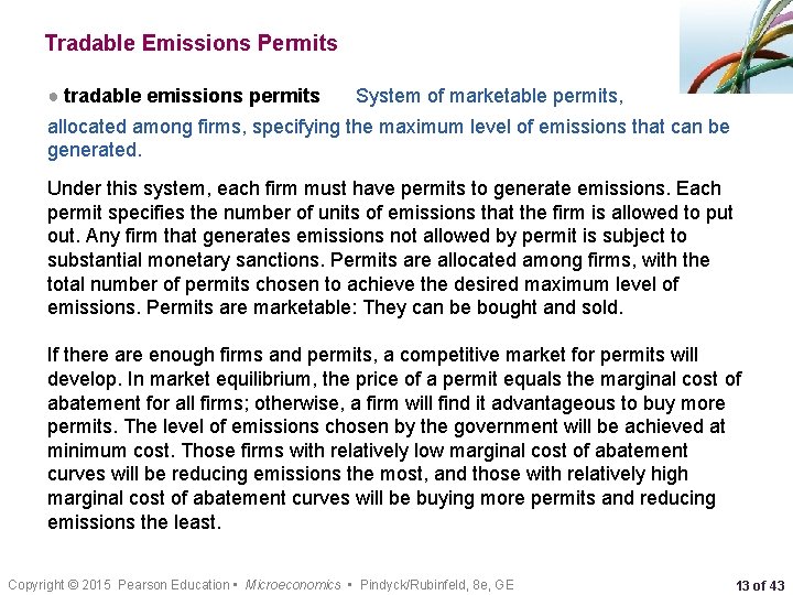Tradable Emissions Permits ● tradable emissions permits System of marketable permits, allocated among firms,