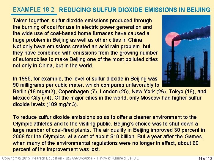 EXAMPLE 18. 2 REDUCING SULFUR DIOXIDE EMISSIONS IN BEIJING Taken together, sulfur dioxide emissions