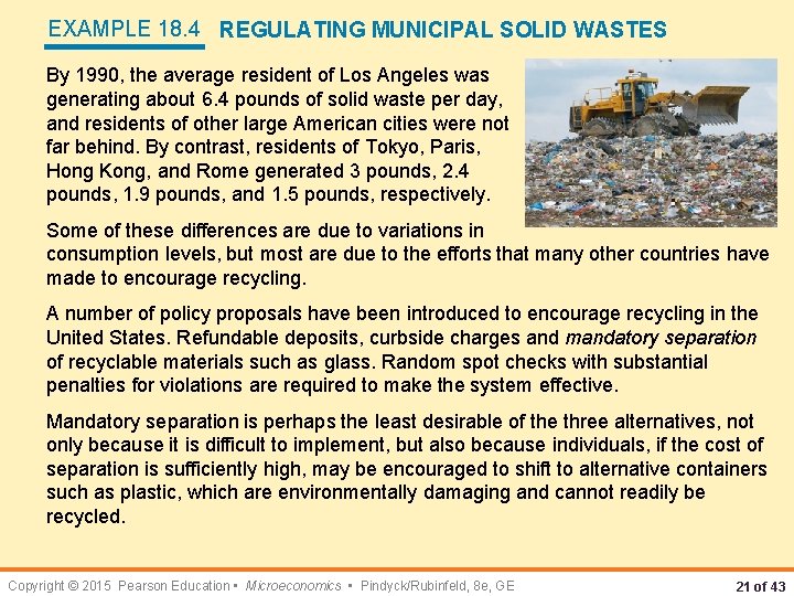 EXAMPLE 18. 4 REGULATING MUNICIPAL SOLID WASTES By 1990, the average resident of Los