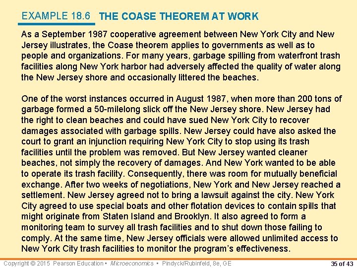 EXAMPLE 18. 6 THE COASE THEOREM AT WORK As a September 1987 cooperative agreement