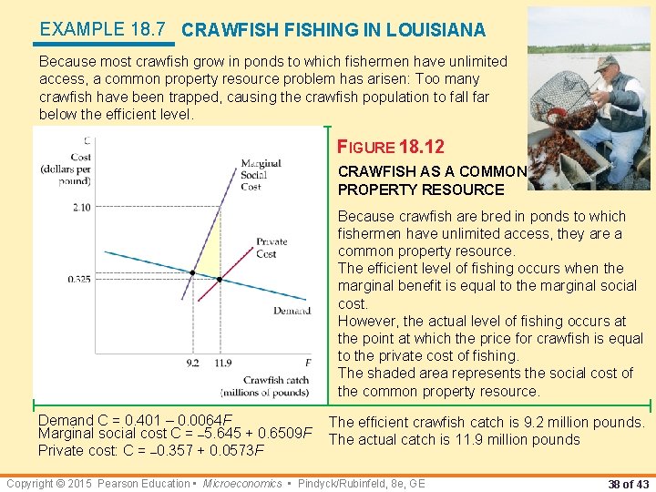 EXAMPLE 18. 7 CRAWFISHING IN LOUISIANA Because most crawfish grow in ponds to which