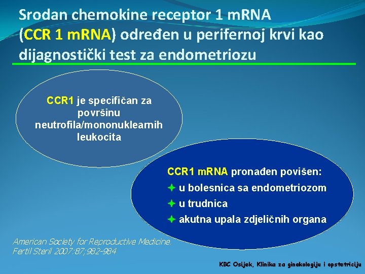 Srodan chemokine receptor 1 m. RNA (CCR 1 m. RNA) određen u perifernoj krvi