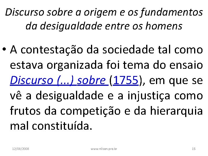 Discurso sobre a origem e os fundamentos da desigualdade entre os homens • A