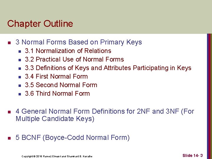 Chapter Outline n 3 Normal Forms Based on Primary Keys n n n n