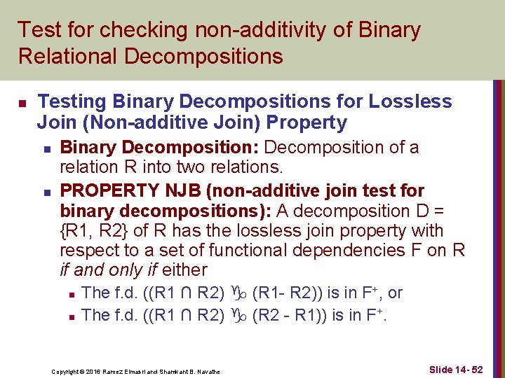 Test for checking non-additivity of Binary Relational Decompositions n Testing Binary Decompositions for Lossless