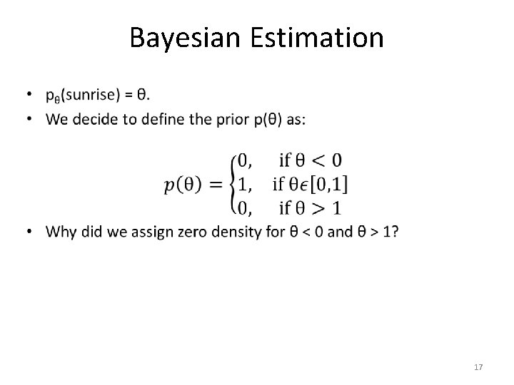 Bayesian Estimation • 17 