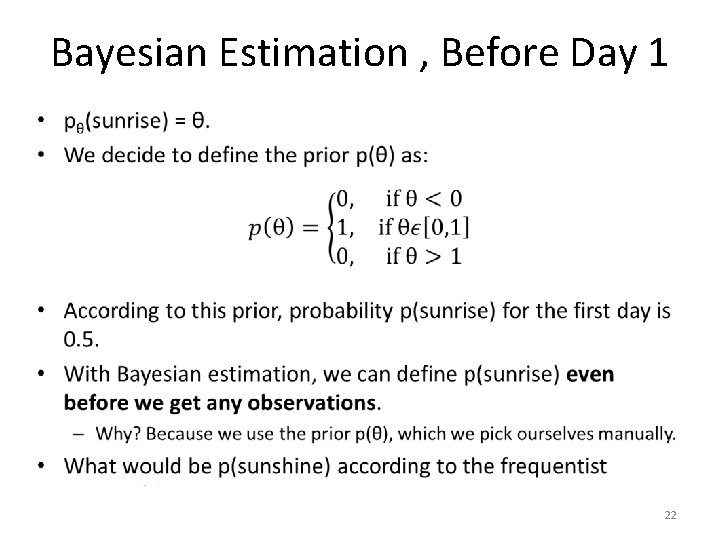 Bayesian Estimation , Before Day 1 • 22 