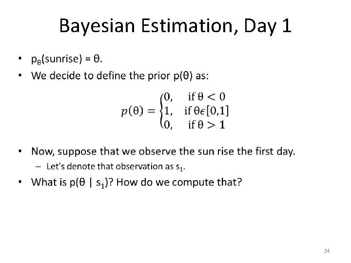 Bayesian Estimation, Day 1 • 24 