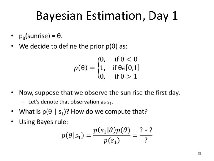 Bayesian Estimation, Day 1 • 25 