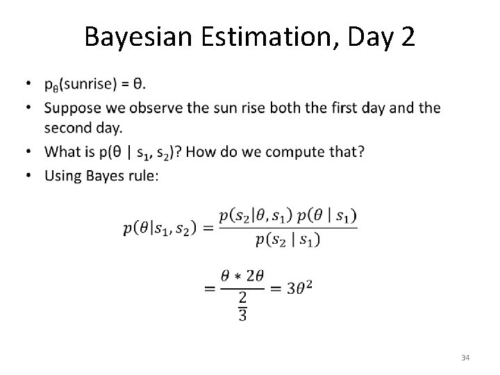 Bayesian Estimation, Day 2 • 34 