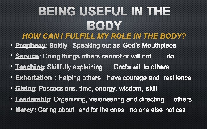 BEING USEFUL IN THE BODY HOW CAN I FULFILL MY ROLE IN THE BODY?