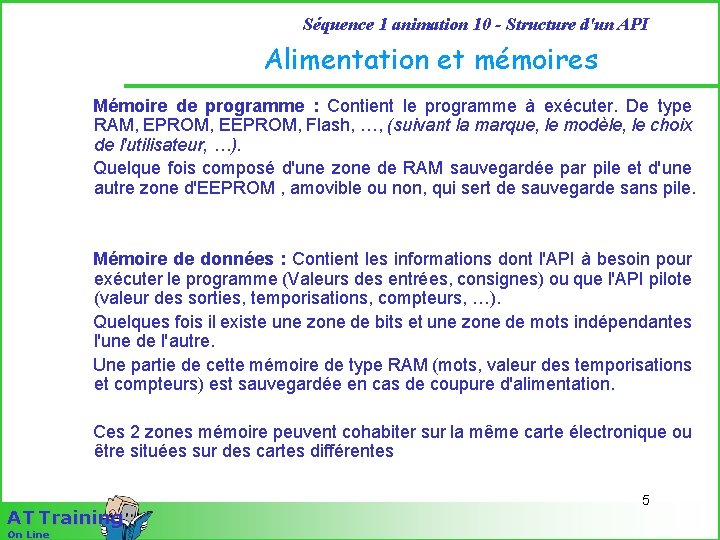 Séquence 1 animation 10 - Structure d'un API Alimentation et mémoires Mémoire de programme