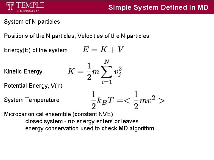 Simple System Defined in MD System of N particles Positions of the N particles, Simple System Defined in MD System of N particles Positions of the N particles,