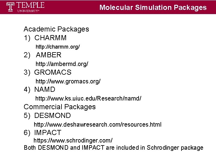 Molecular Simulation Packages Academic Packages 1) CHARMM http: //charmm. org/ 2) AMBER http: //ambermd. Molecular Simulation Packages Academic Packages 1) CHARMM http: //charmm. org/ 2) AMBER http: //ambermd.