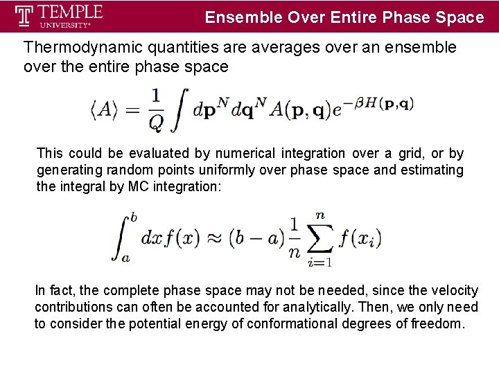 Ensemble Over Entire Phase Space Thermodynamic quantities are averages over an ensemble over the Ensemble Over Entire Phase Space Thermodynamic quantities are averages over an ensemble over the