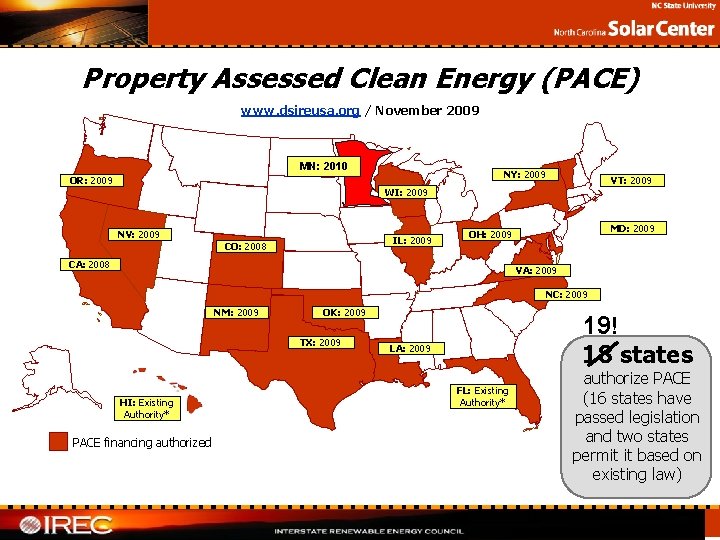 Property Assessed Clean Energy (PACE) www. dsireusa. org / November 2009 MN: 2010 OR: