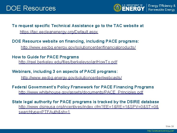 DOE Resources To request specific Technical Assistance go to the TAC website at https: