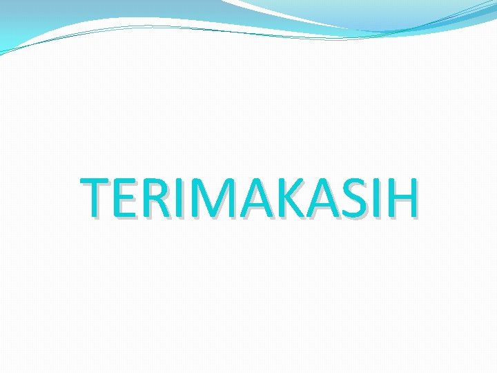 TERIMAKASIH 