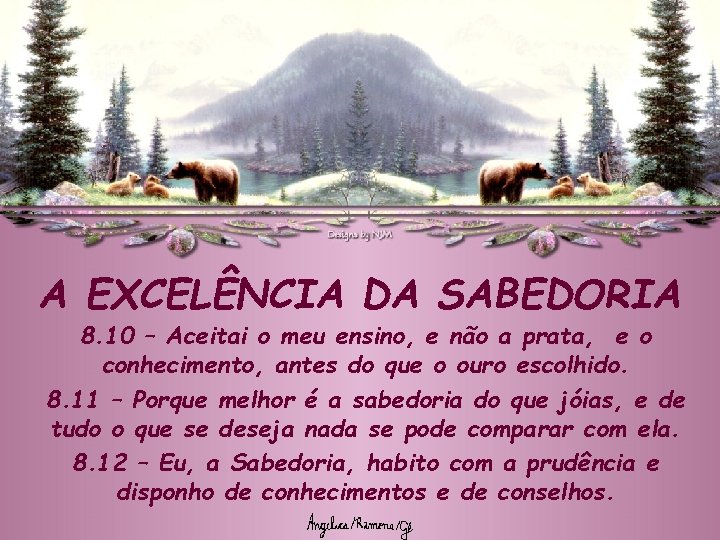 A EXCELÊNCIA DA SABEDORIA 8. 10 – Aceitai o meu ensino, e não a