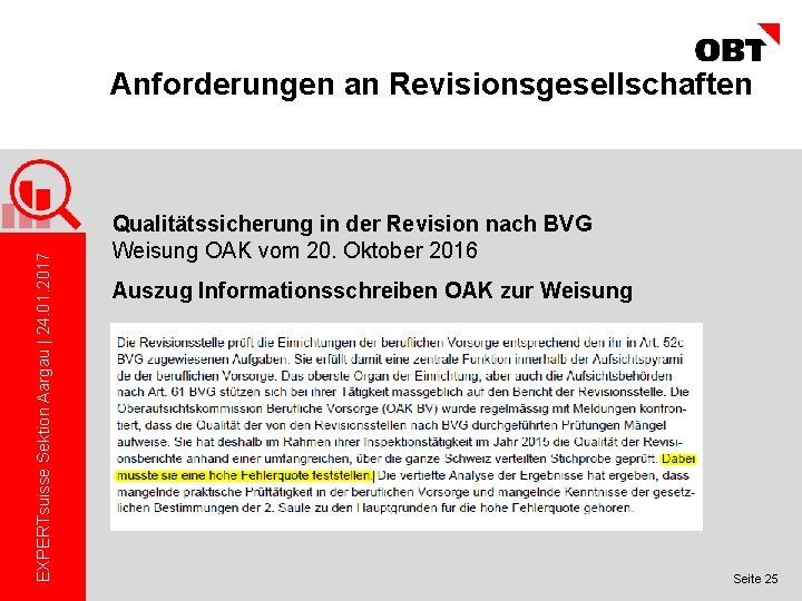 EXPERTsuisse Sektion Aargau | 24. 01. 2017 Anforderungen an Revisionsgesellschaften Qualitätssicherung in der Revision