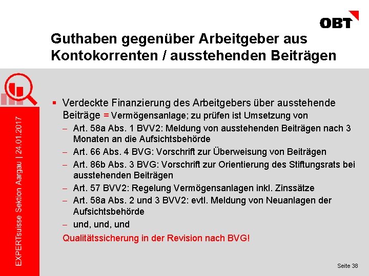 Guthaben gegenüber Arbeitgeber aus Kontokorrenten / ausstehenden Beiträgen § Verdeckte Finanzierung des Arbeitgebers über