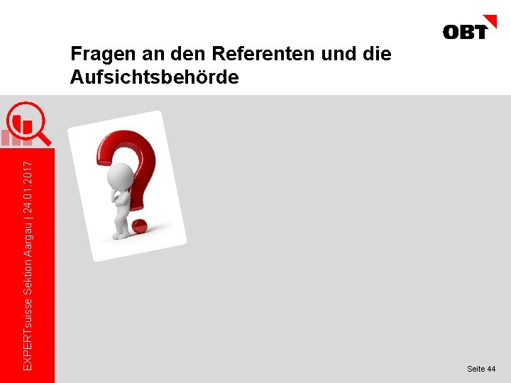 EXPERTsuisse Sektion Aargau | 24. 01. 2017 Fragen an den Referenten und die Aufsichtsbehörde