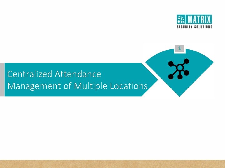 Centralized Attendance Management of Multiple Locations 