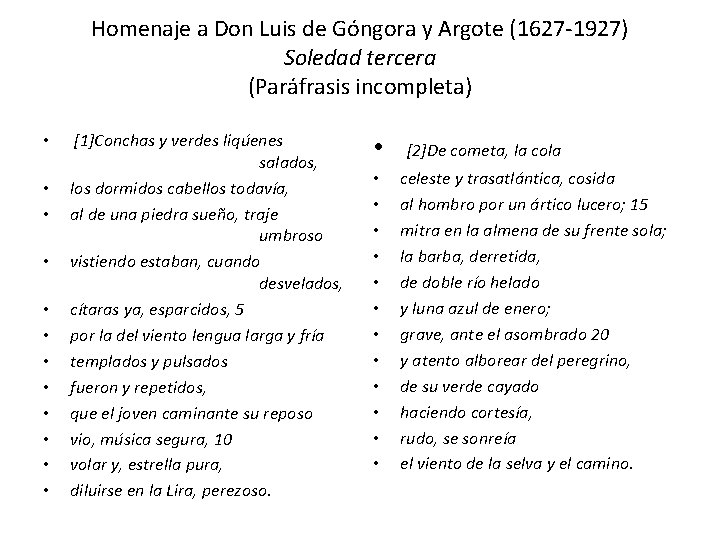  Homenaje a Don Luis de Góngora y Argote (1627 -1927) Soledad tercera (Paráfrasis