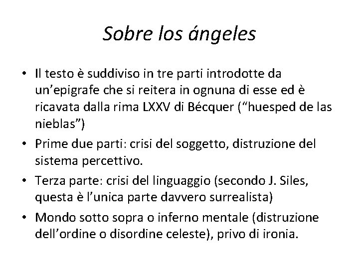 Sobre los ángeles • Il testo è suddiviso in tre parti introdotte da un’epigrafe